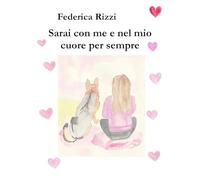 Sarai con me e nel mio cuore per sempre: Come ho affrontato il dolore per la perdita dei miei cani