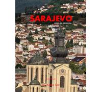 Sarajevo: A Perfect Coffee Table Picture Book - Travel and Tourism lovers.