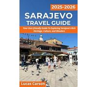 Sarajevo Travel Guide 2025-2026 (Your Essential Travel Guides)