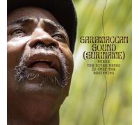 Saramaccan Sound (Suriname) - Where The River Bends Is Only The Beginning