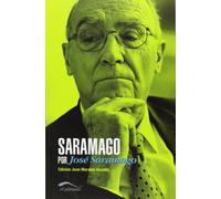 SARAMAGO POR JOSE SARAMAGO (ENSAYO)