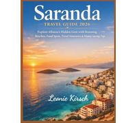 Saranda Travel Guide 2026: Explore Albania’s Hidden Gem with Stunning Beaches, Food Spots, Travel Itineraries & Money-Saving Tips