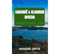 SARANDË AND ALBANIAN RIVIERA TRAVEL GUIDE 2026