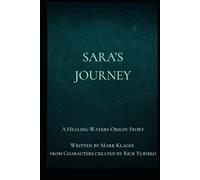 Sara's Journey: The Intersection of Fact and Faith: An Origin Story (Healing Waters)