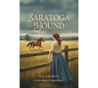 Saratoga Bound
