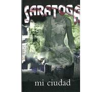 Saratoga - Mi ciudad [Casete]