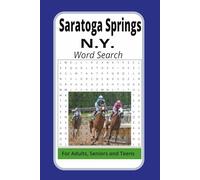 Saratoga Springs New York word search puzzle book: Word Search Puzzles with Easy to Read Print about Saratoga Springs New York and more | 6x9 inches | ... for Vacations, Holidays and Relaxation