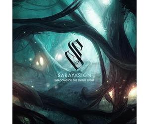 Sarayasign - Shadows Of The Dying Light