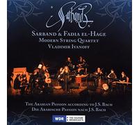 Sarband - Arabian Passion According To J S Bach