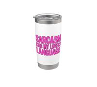 Sarcasm Is My Love Language Vaso térmico de acero inoxidable de doble pared