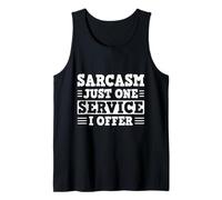 Sarcasm Just One Service I Offer Design Camiseta sin Mangas