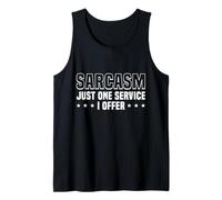 Sarcasm Just One Service I Offer Design Camiseta sin Mangas