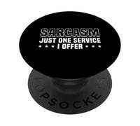 Sarcasm Just One Service I Offer Design PopSockets PopGrip Adhesivo
