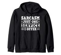 Sarcasm Just One Service I Offer Design Sudadera con Capucha