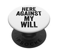 Sarcasmo Aquí contra Mi Voluntad Hombres Divertidos PopSockets PopGrip Adhesivo