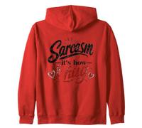Sarcasmo - Así es como Abrazo Snarky Humor sarcástico Sudadera con Capucha
