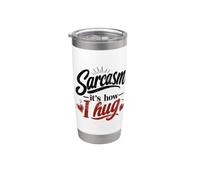 Sarcasmo - Así es como abrazo Snarky Humor sarcástico Vaso térmico de acero inoxidable de doble pared