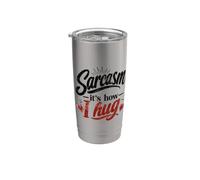 Sarcasmo - Así es como abrazo Snarky Humor sarcástico Vaso térmico de acero inoxidable de doble pared