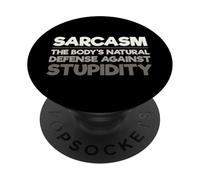 Sarcasmo Divertido La Defensa Natural del Cuerpo contra la Estupidez PopSockets PopGrip Adhesivo