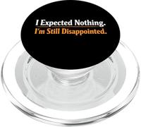 Sarcasmo I Expected Nothing I'm Still Deceped Funny Mens PopSockets PopGrip para MagSafe
