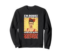 Sarcasmo Lo siento, te ofendí con mi sentido común Sudadera