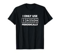 Sarcasmo periódicamente diseño de elementos químicos Camiseta