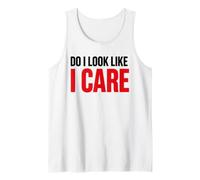 Sarcastic Attitude Humor Simple Quote Do I Look Like I Care Camiseta sin Mangas