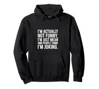 Sarcastic Bold I'm Really Not Funny Tipografía Blanca Sudadera con Capucha