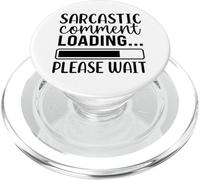 Sarcastic Comment Cargando, por Favor Espere Humor PopSockets PopGrip para MagSafe
