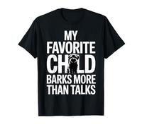 Sarcastic Dog Mom Dad Proud Favorite Child Humor Pet Owner Camiseta