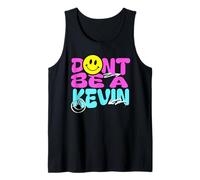 Sarcastic Funny Don't Be A Kevin. Kevin Adult Humor Camiseta sin Mangas