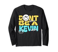 Sarcastic Funny Don't Be A Kevin. Kevin Humor Manga Larga