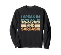 Sarcastic I Speak In Movie Quotes Letras De Canciones Y Sarcasmo Sudadera