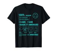 Sarcastic Social Anxiety Des. I Came I Saw I Made It Awkward Camiseta