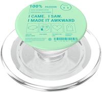 Sarcastic Social Anxiety Des. I Came I Saw I Made It Awkward PopSockets PopGrip para MagSafe