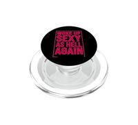 Sarcástico despertó Sexy Infierno Otra Vez Diciendo PopSockets PopGrip para MagSafe