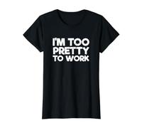 Sarcástico Dicho Divertido Amante del Sarcasmo Soy Demasiado Bonita para Trabajar Camiseta gráfica económica, Mujer, Negro, L