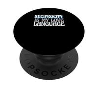 Sarcástico Diciendo El Sarcasmo La Reciprocidad Es Mi Lenguaje De Amor PopSockets PopGrip Adhesivo