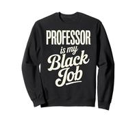 Sarcástico diciendo que el profesor es mi carrera secreta Mujeres Hombres Sudadera