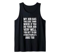 Sarcástico Diciendo Que mi Trabajo Tiene Esto Donde es Gracioso Camiseta sin Mangas