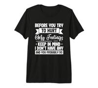 Sarcástico Diciendo Sarcasmo Antes de Intentar Herir Mis Sentimientos Camiseta Premium