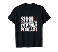 Sarcástico Diciendo Shhh Estoy Escuchando Mi Podcast de Crimen Verdadero Camiseta