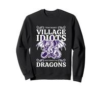 Sarcástico Gracioso Demasiados Idiotas del Pueblo No Suficientes Dragones Sudadera