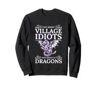 Sarcástico Gracioso Demasiados Idiotas del Pueblo No Suficientes Dragones Sudadera
