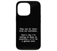 sarcástico motivacional Divertido Aprender de los errores Genio pronto Carcasa para iPhone 13 Pro