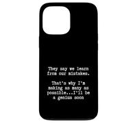 sarcástico motivacional Divertido Aprender de los errores Genio pronto Carcasa para iPhone 13 Pro Max