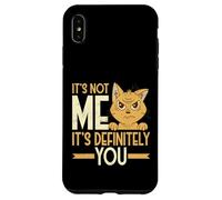Sarcástico Not Me It's Definitely You Funny Cat Humor Carcasa para iPhone XS MAX