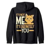 Sarcástico Not Me It's Definitely You Funny Cat Humor Sudadera con Capucha