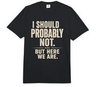 Sarcástico Probablemente No Debería... Pero Aquí Somos Graciosos Comfort Colors Adult Heavyweight T-Shirt
