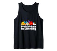 Sarcástico Probablemente Tarde para Algo Gracioso Camiseta sin Mangas